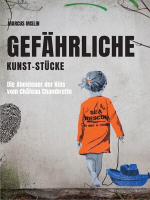 cover image of Gefährliche Kunst-Stücke